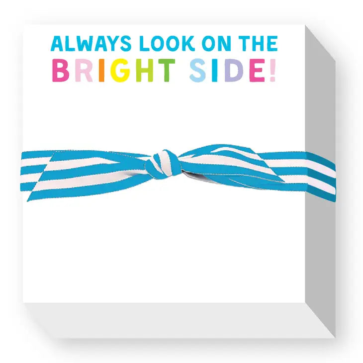 Always Look on the Bright Side Chubbie Notepad