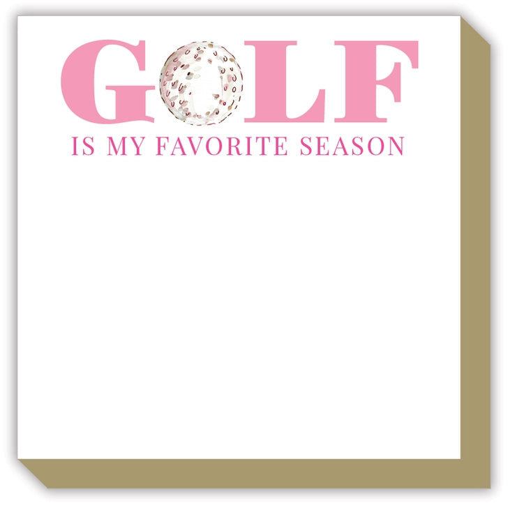 Golf Is My Favorite Season Pink Luxe Notepad