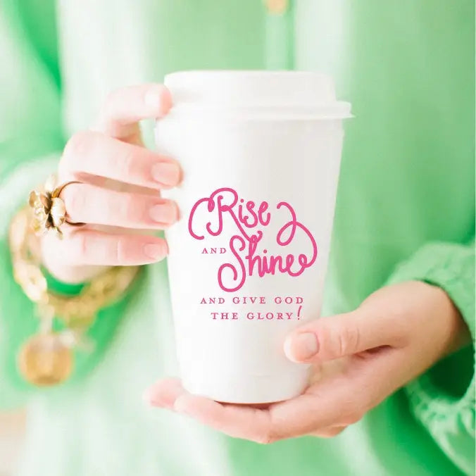 To-Go Coffee Cups | Rise & Shine