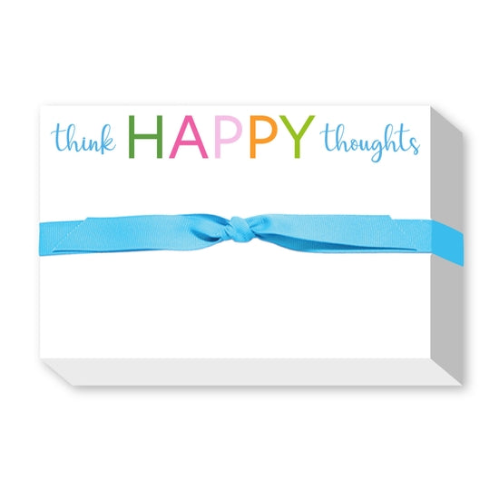 Think Happy Thoughts Big & Bold Notepad